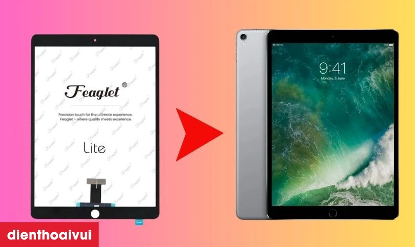 Thay kính cảm ứng iPad Pro 10.5 chính hãng Feaglet là gì