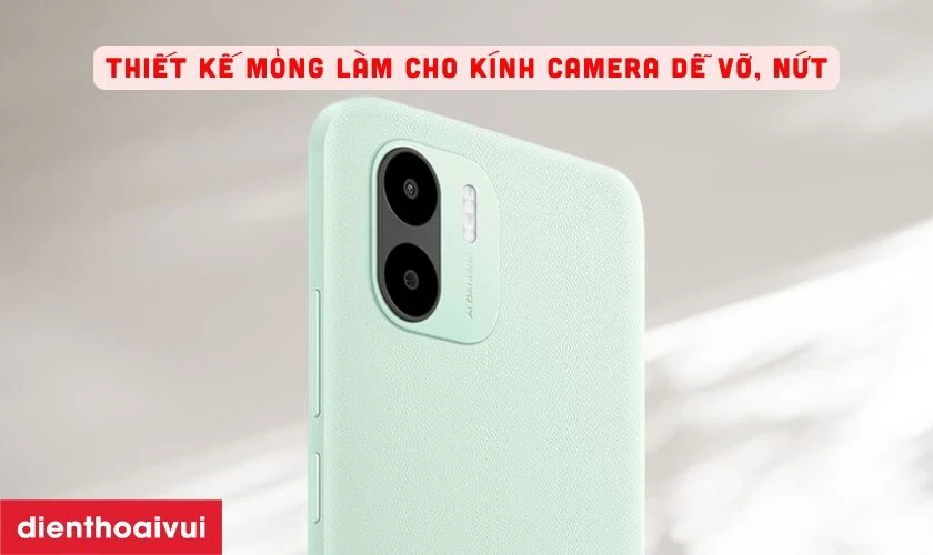 Kính camera khá mỏng, dễ nứt vỡ