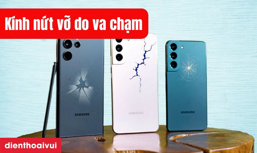 Khi n&agrave;o cần thay k&iacute;nh lưng điện thoại Samsung?