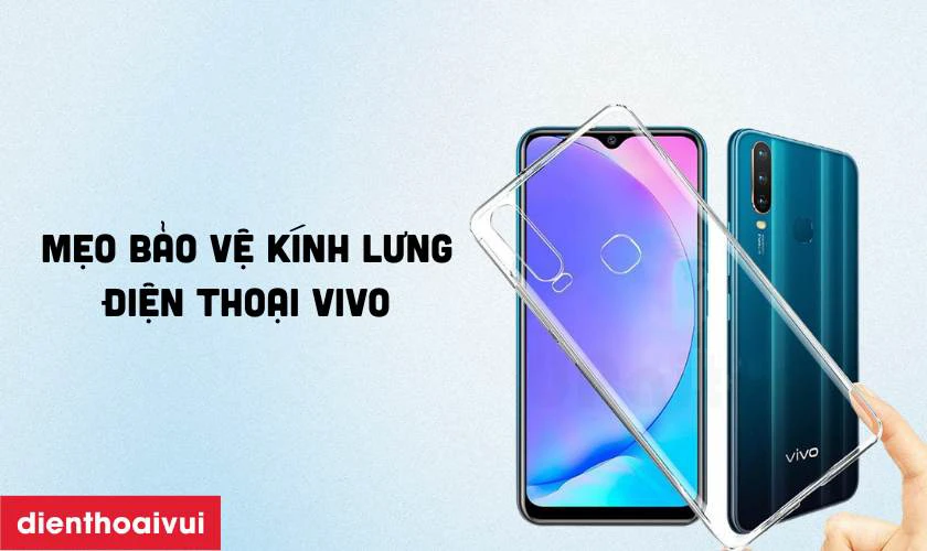 Mẹo bảo vệ điện thoại tránh hư hỏng