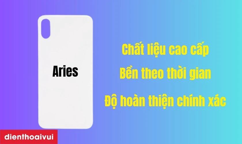Kính lưng hãng Aries thay cho iPhone XS có tốt không?