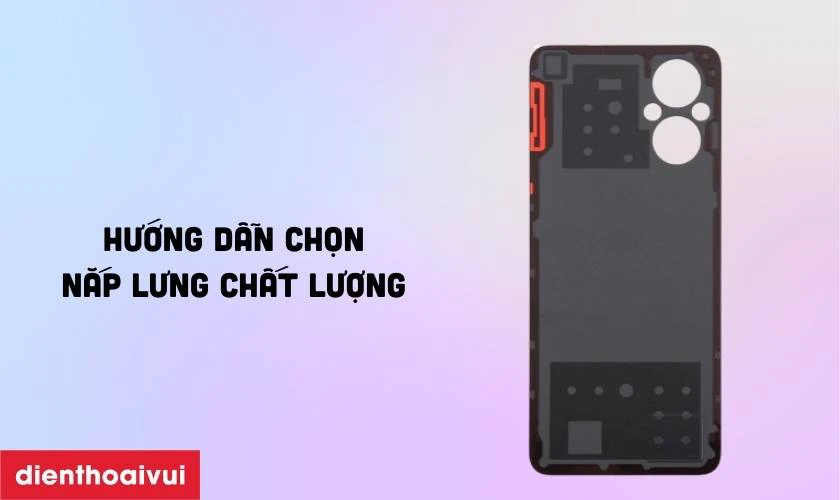 Hướng dẫn chọn loại nắp lưng Oppo Reno 7Z chất lượng