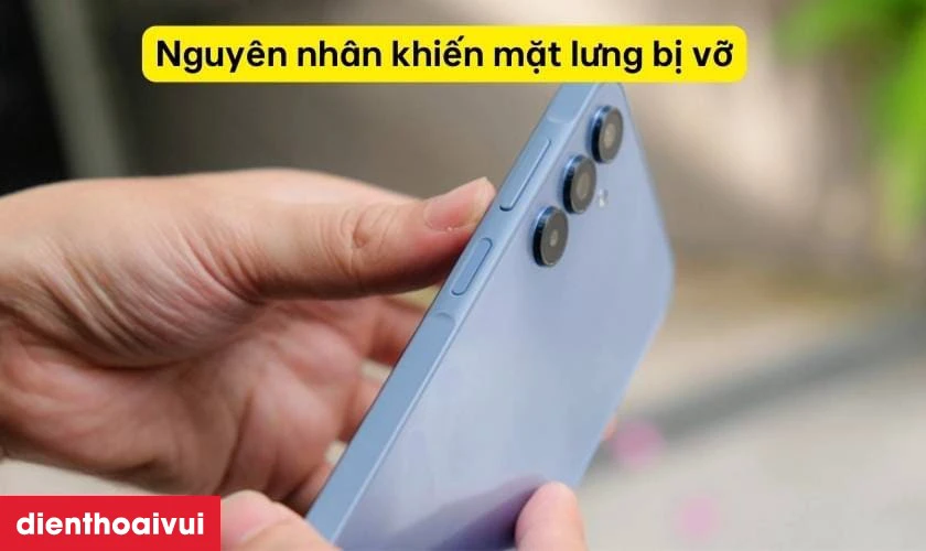 Nguy&ecirc;n nh&acirc;n khiến mặt lưng Samsung Galaxy A14 bị nứt vỡ