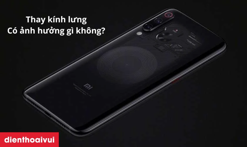 Thay kính lưng Xiaomi Redmi K50 có ảnh hưởng gì