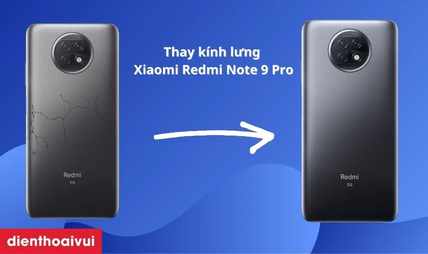 Thay kính lưng Xiaomi Redmi Note 9 Pro là gì?