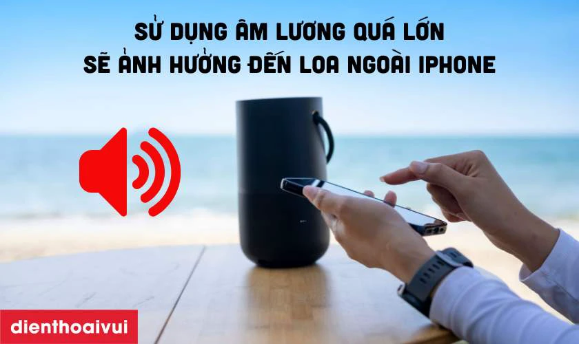 Nguyên nhân điện thoại iPhone 16 Pro Max bị hư loa thường gặp