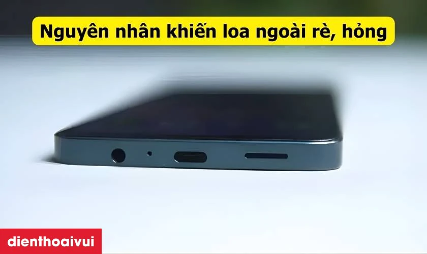 Nguy&ecirc;n nh&acirc;n khiến loa ngo&agrave;i Samsung Galaxy A07 bị r&egrave;
