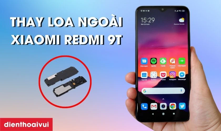 Thay loa ngoài Xiaomi Redmi 9T là gì?