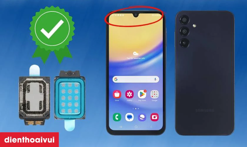 Thay loa trong Samsung Galaxy A15 c&acirc;̀n lưu ý gì