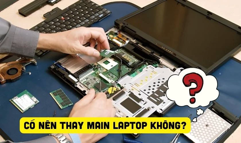 Có nên thay main laptop Lenovo không?