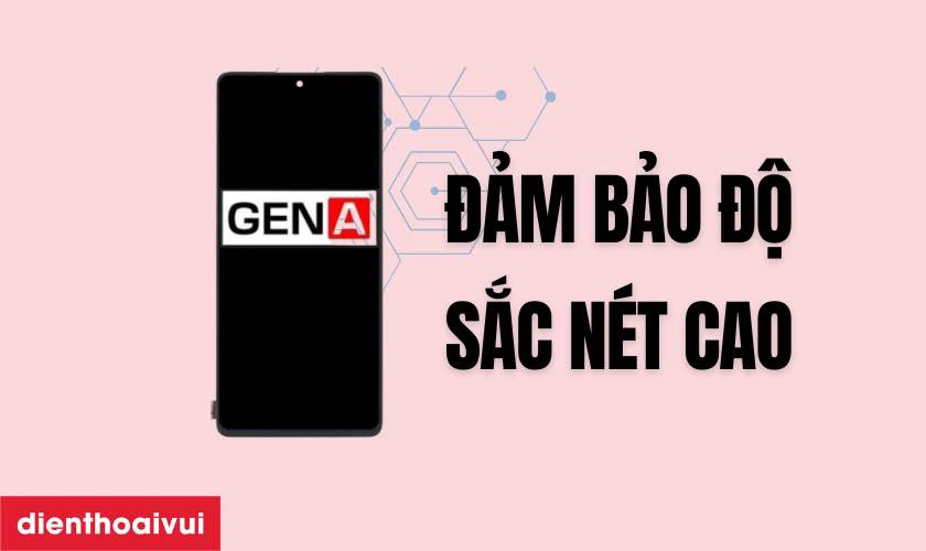 Màn hình Xiaomi Redmi Note 10 Pro GENA loại A+ chính hãng là gì?
