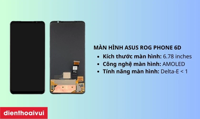 Giới thiệu m&agrave;n h&igrave;nh Asus Rog Phone 6D