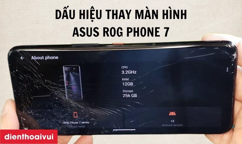 Dấu hiệu cần thay m&agrave;n h&igrave;nh Asus Rog Phone 7?