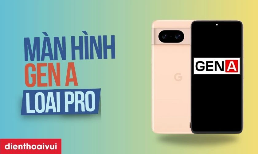 Màn hình Google Pixel 8 GENA loại Pro là gì?