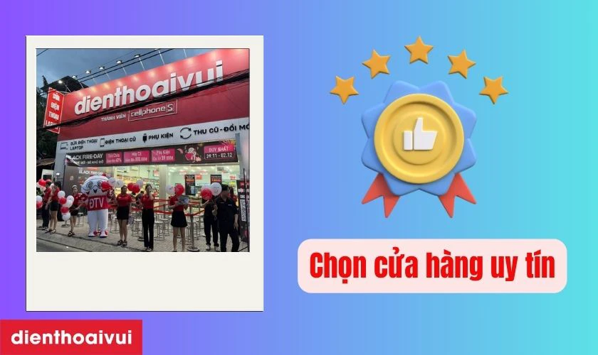 Hãy lựa chọn cửa hàng thay màn hình uy tín