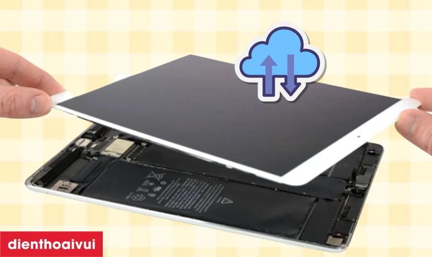 Lưu ý khi thay màn hình iPad Pro 10.5
