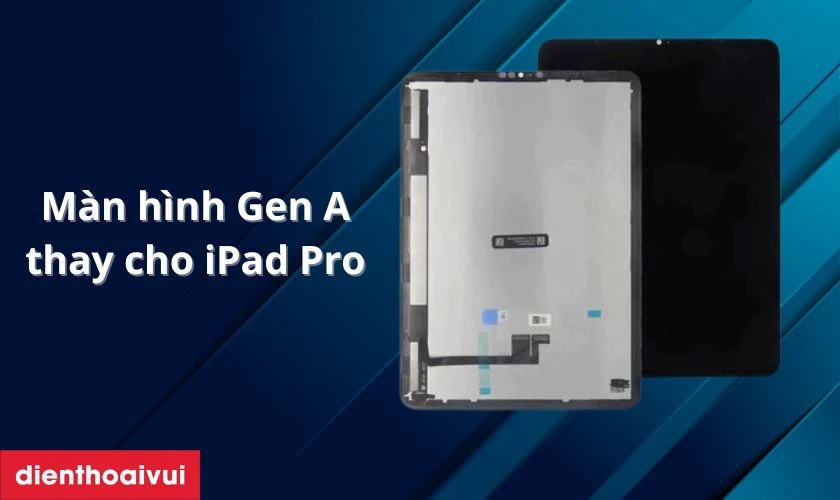 Màn hình iPad Pro 11 2021 chính hãng GENA là gì?