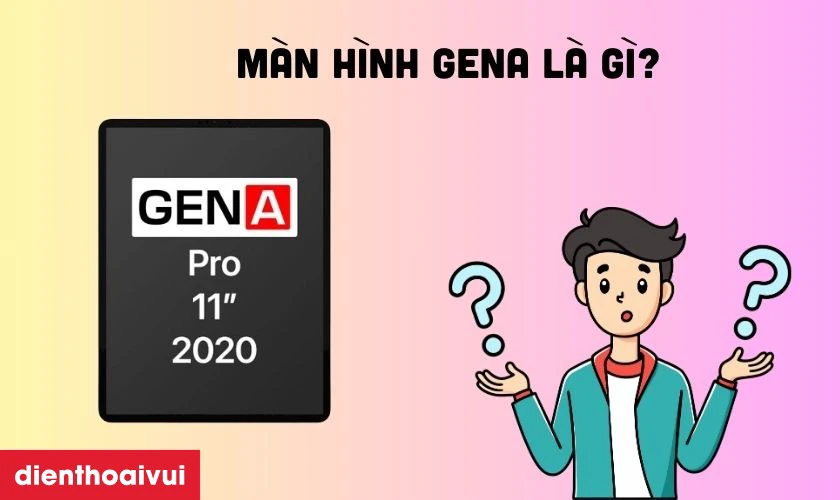 Màn hình GENA chất lượng tốt được nhiều người lựa chọn