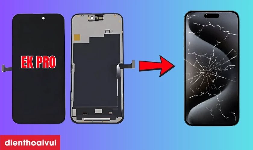 Màn hình iPhone 15 Pro Max chính hãng EK PRO là gì?