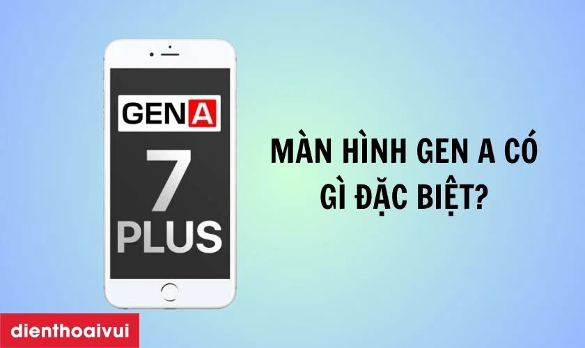 Màn hình chính hãng GENA có gì đặc biệt