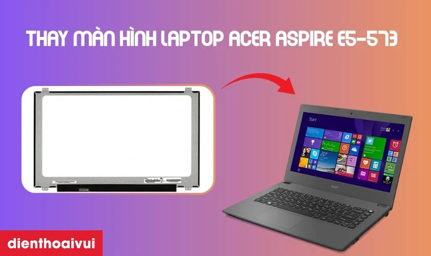 Dấu hiệu nên thay màn hình laptop Acer Aspire E5-573 ngay