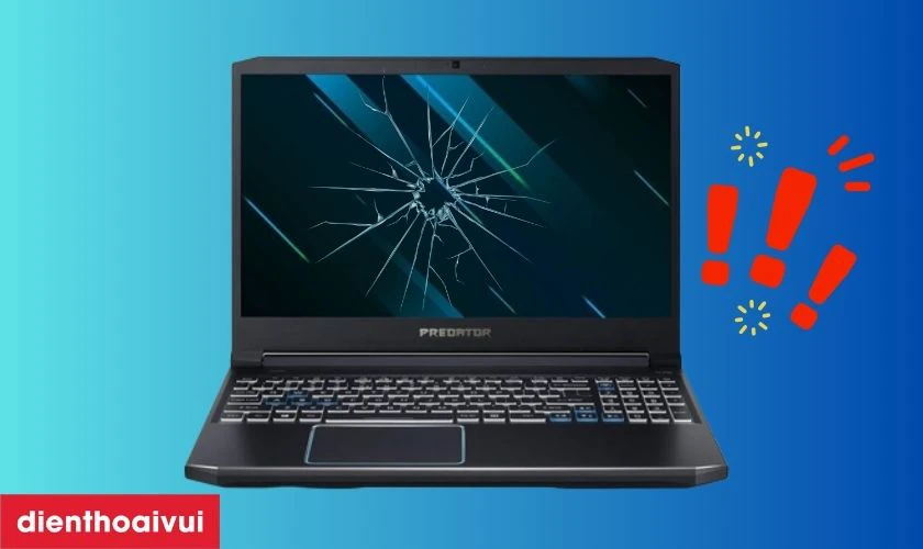 Trường hợp n&agrave;o cần thay m&agrave;n h&igrave;nh laptop Acer Predator Helios 300 PH315-53-72XD?