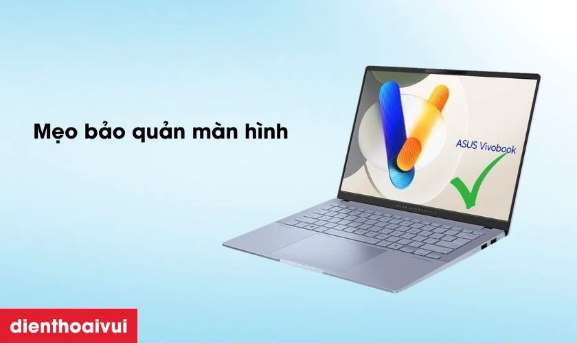 Mẹo bảo quản m&agrave;n h&igrave;nh sau thay