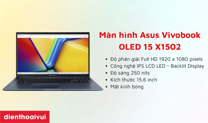 Đặc điểm nổi bật của màn hình laptop Asus Vivobook OLED 15 X1502