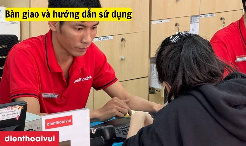 Giao máy và hướng dẫn sử dụng