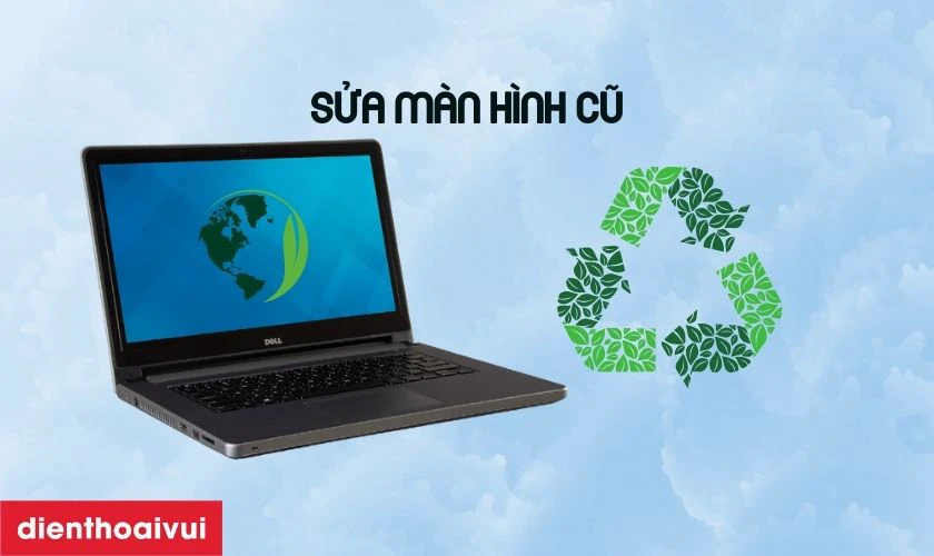 Ưu điểm sửa chữa màn hình Dell Inspiron