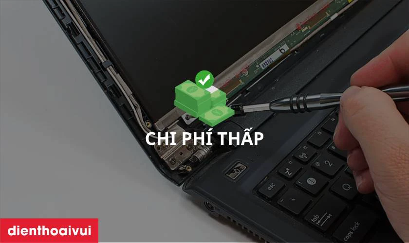 Ưu điểm khi sửa chữa màn hình