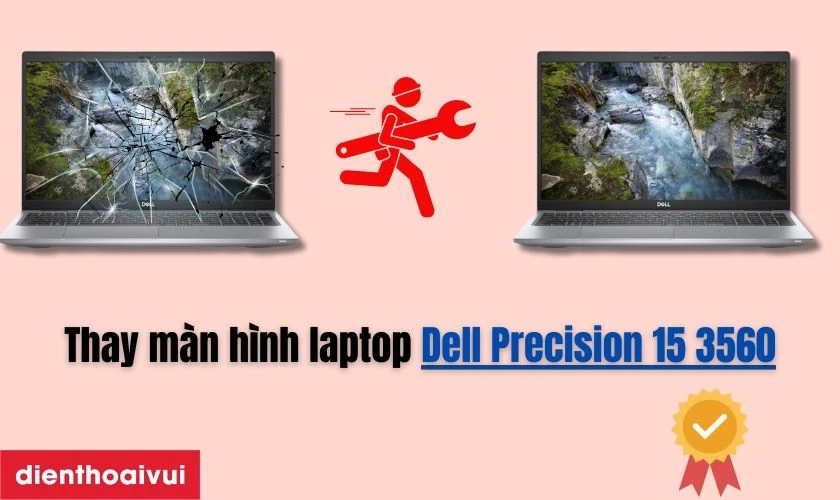 Dịch vụ thay màn hình laptop Dell Precision 15 3560