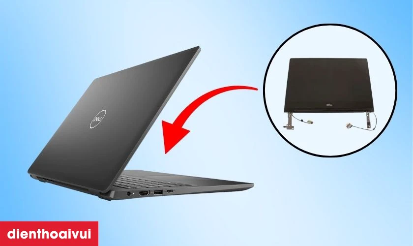 Những lưu &yacute; quan trọng trước khi thay m&agrave;n h&igrave;nh Dell