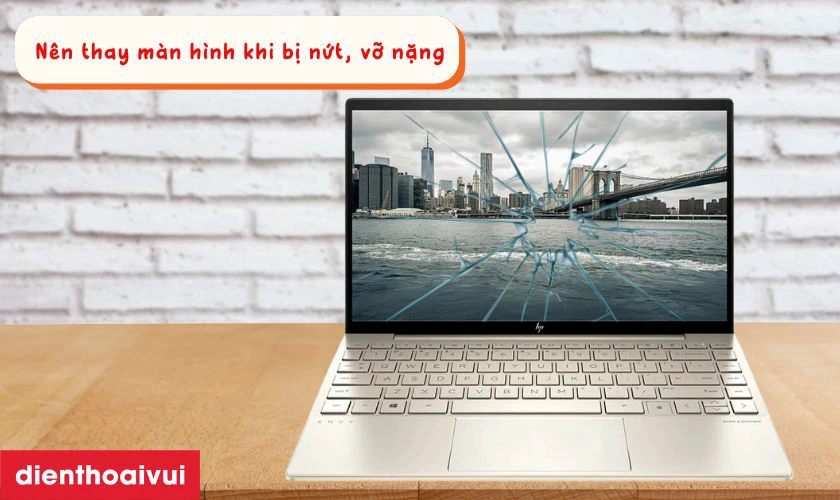 Sửa hay thay màn hình laptop HP Envy 13 đâu là lựa chọn tốt hơn?