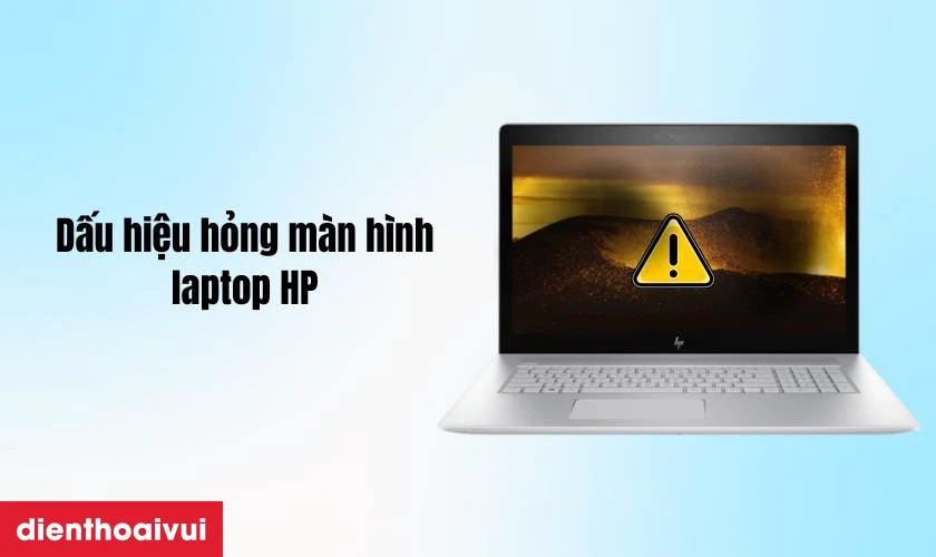 Dấu hiệu cần thay màn hình laptop HP Envy 17 AE175NZ