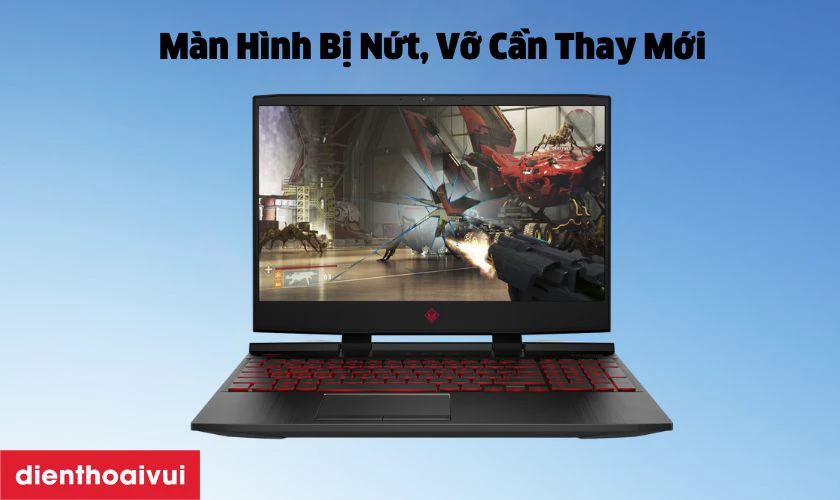 Khi nào bắt buộc phải thay màn hình HP Omen 15-DC000?