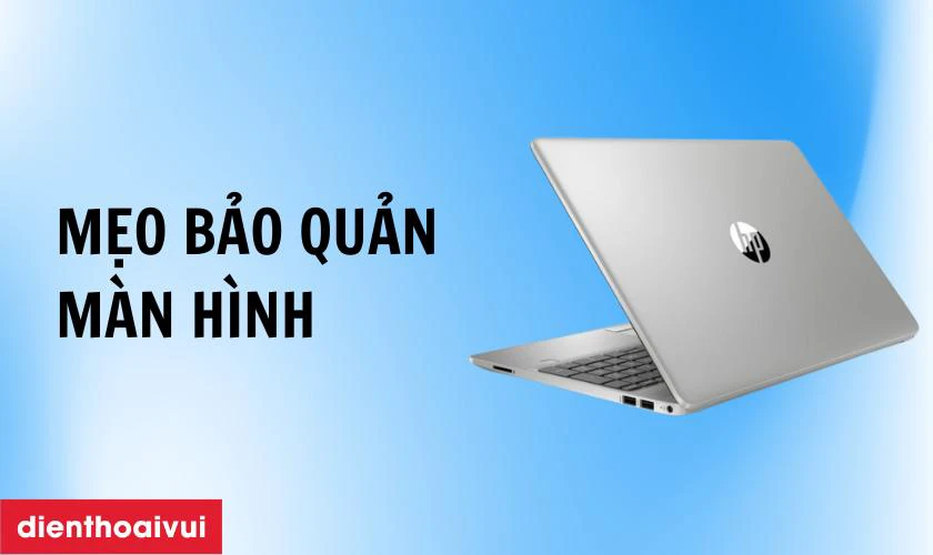 Mẹo bảo quản m&agrave;n h&igrave;nh sau thay được bền l&acirc;u