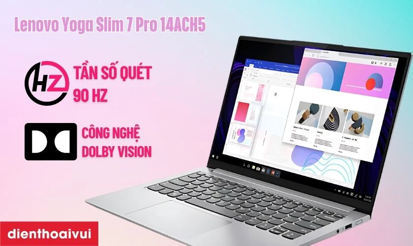 Đặc điểm nổi bật của màn hình Lenovo Yoga Slim 7 Pro 14ACH5
