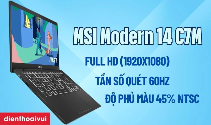 Đặc điểm nổi bật của màn hình MSI Modern 14 C7M