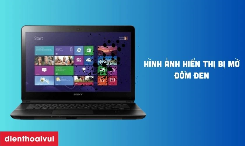 Dấu hiệu cần thay màn hình laptop Sony Vaio SVF142A29W