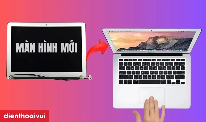 Vì sao nên chọn thay màn hình MacBook Air 2010 11 inch A1465/A1370?