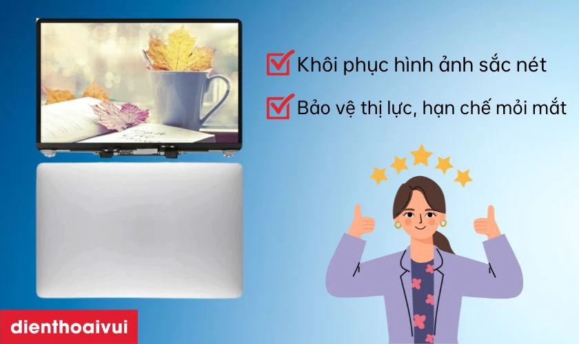 Vì sao nên chọn thay màn hình MacBook Air 2018 13 inch A1932 màn rời?