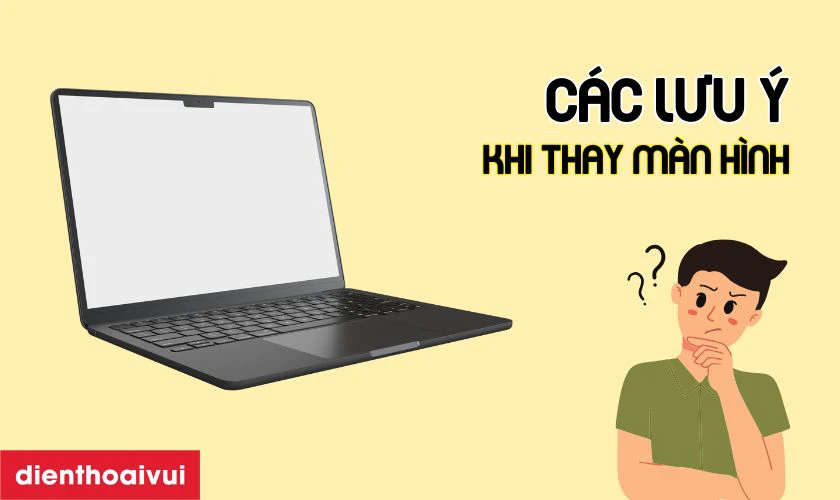 Các lưu ý sau khi thay