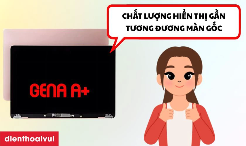 Vì sao nên chọn thay màn hình MacBook Air M1 2020 13 inch A2337 màn rời chính hãng GENA A+?