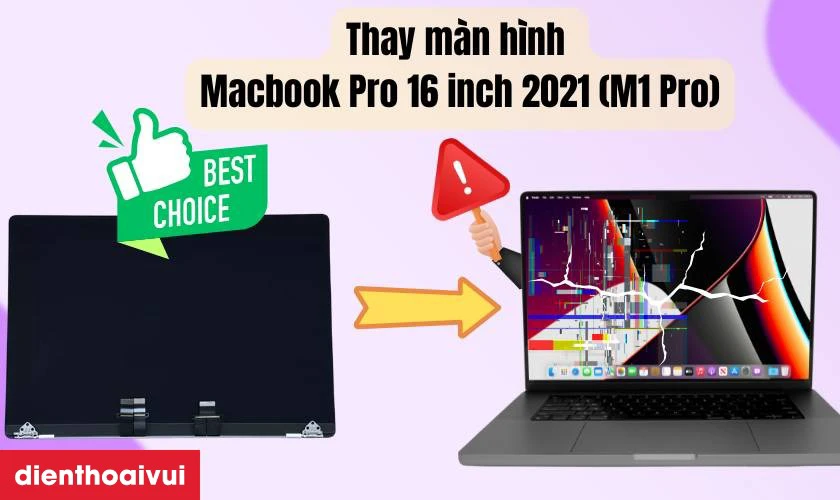 Khi nào cần thay mới màn hình Macbook Pro M1 Max 2021 16 inch A2485