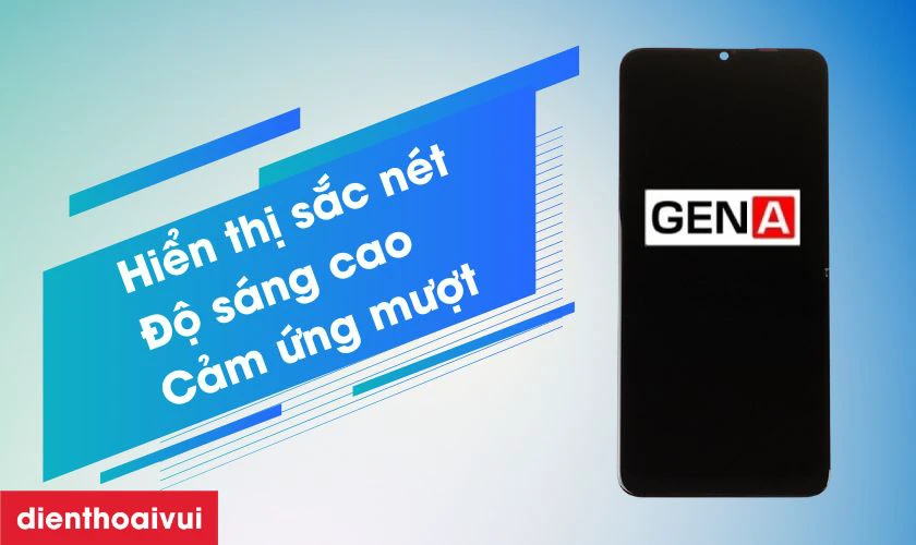 Màn hình chính hãng GENA loại Pro thay cho Oppo A11X có tốt không?