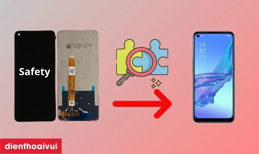 Màn hình Safety thay cho OPPO A53 có tốt không?