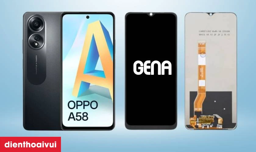 Thay màn hình Oppo A58 4G chính hãng GENA loại Pro