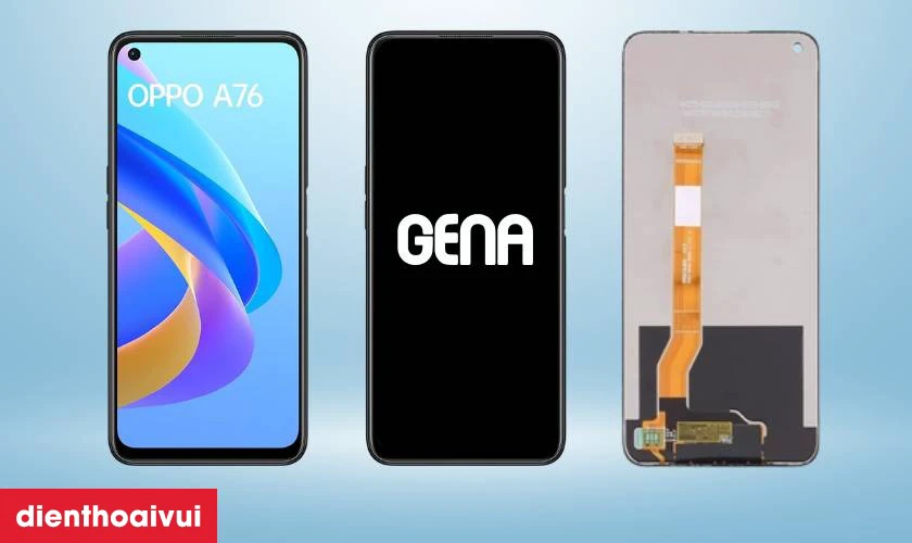 Thay màn hình Oppo A76 chính hãng GENA loại Pro