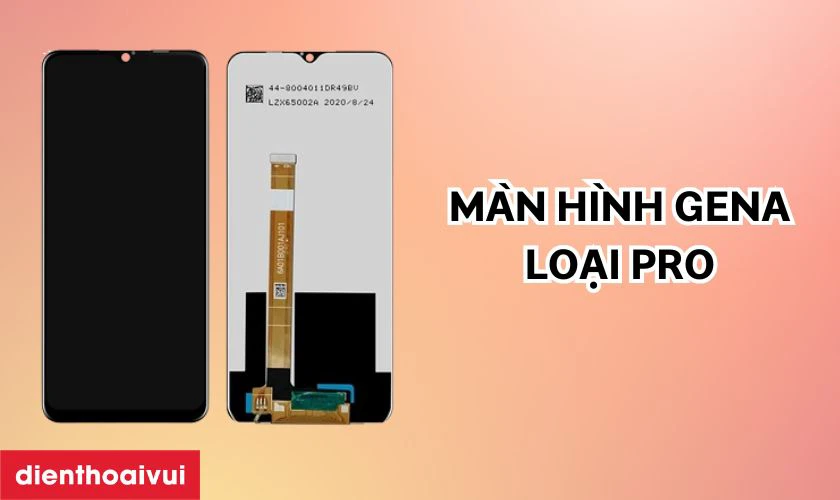Màn hình GENA loại Pro là gì?